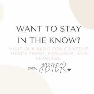 Get in the Know!  -- JBIERBOUTIQUE.COM/IN-THE-KNOW